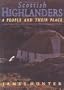 Scottish Highlanders: A People and Their Place