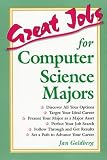 Great Jobs for Computer Science Majors (Great Jobs for)