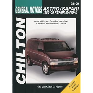【クリックで詳細表示】Chilton’s General Motors Astro/Safari 1985-05 (Chilton’s Total Car Care Repair Manual)： Kevin M. G. Maher， Ken Freund： 洋書