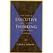 Executive Thinking: The Dream, the Vision, the Mission Achieved