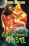 Tales of Questionable Taste
