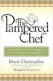 The Pampered Chef: The Story of One of America's Most Beloved Companies