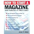 How to Start a Magazine