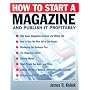How to Start a Magazine