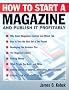 How to Start a Magazine How to Start a Magazine