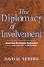 The Diplomacy of Involvement: American Economic Expansion Across the Pacific, 1784-1900