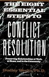 The Eight Essential Steps to Conflict Resolution