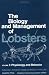 The Biology and Management of Lobsters, Volume 1: Physiology and Behavior (The Biology & Management of Lobsters)