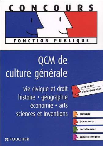 QCM de culture g�n�rale : Vie civique et droit, histoire, g�ographie, �conomie, arts, sciences et inventions