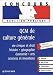 QCM de culture générale : Vie civique et droit, histoire, géographie, économie, arts, sciences et inventions QCM de culture générale : Vie civique et droit, histoire, géographie, économie, arts, sciences et inventions