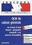 QCM DE CULTURE GENERALE (Ancienne �dition)