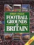 Cover of Football Grounds of Britain by Simon Inglis 0002184265