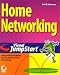 Book Home Networking Visual Jumpstart: Leap Quickly and Easily Into the World of Home Networking