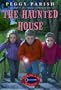 The Haunted House (Liza, Bill & Jed Mysteries)