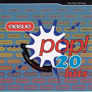 Erasure - Erasure Pop!: The First 20 Hit - Zortam Music