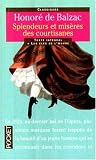 Splendeurs Et Miseres Des Courtisanes (Classiques Francais)