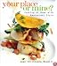 Your Place or Mine: Cooking at Home With Restaurant Style