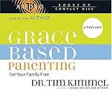 Grace-Based Parenting