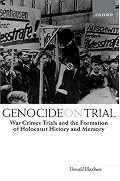 Genocide on Trial: War Crimes Trials and the Formation of Holocaust History and Memory