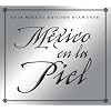 Mexico En La Piel: Edicion Diamante (W/Dvd)