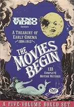 The Movies Begin: A Treasury of Early Cinema 1894-1913