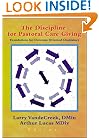 The Discipline for Pastoral Care Giving: Foundations for Outcome Oriented Chaplaincy