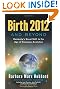 Birth 2012 and Beyond
