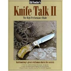 Ed Fowler's Knife Talk II: The High Performance Blade