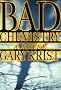 Bad Chemistry: A Novel