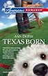 Texas Born (Harlequin American Romance Series)