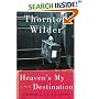 Heaven's My Destination : A Novel