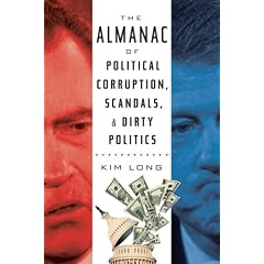 The Almanac of Political Corruption, Scandals and Dirty Politics