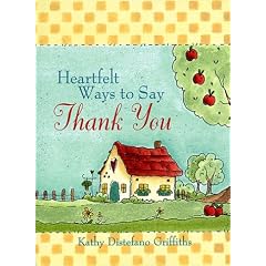 Heartfelt Ways to Say Thank You (Heartfelt Ways to Say...Series)