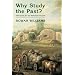 Why Study The Past?: The Quest For The Historical Church