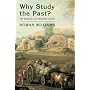 Why Study The Past?: The Quest For The Historical Church