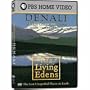 The Living Edens: Denali - Alaska's Great Wilderness