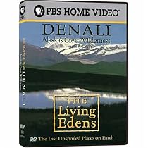 The Living Edens: Denali - Alaska's Great Wilderness