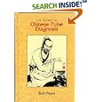 The Secret of Chinese Pulse Diagnosis by  Bob Flaws