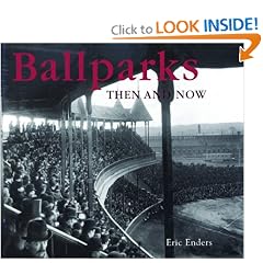 Ballparks Then and Now (Then & Now Thunder Bay)