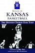 Echoes of Kansas Basketball: The Greatest Stories Ever Told (Echoes of)