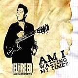Am I Wasting My Time?