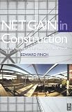 Net Gain in Construction
 Using the Internet in Construction Management,
Edward Finch