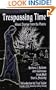 Trespassing Time: Ghost Stories from the Prairie