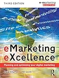 eMarketing eXcellence : planning and optimizing your digital marketing