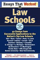 Essays That Worked for Law Schools: 40 Essays from Successful Applications to the Nation's Top Law Schools