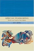 African Filmmaking: North And South of the Sahara