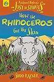 How the rhinoceros got his skin