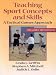Teaching Sports Concepts and Skills: A Tactical Games Approach