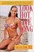 Look Hot, Live Long: The Prescription for Women Who Want to Look Their Best While Enjoying a Long and Healthy Life