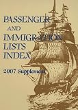 Review Gale Cengage  / Passenger & Immigration Lists Index 2007 (Passenger and Immigration Lists Index Supplement)
